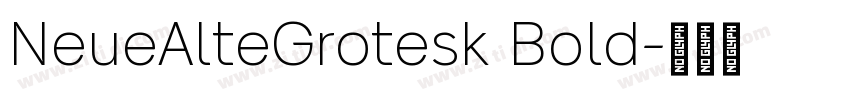 NeueAlteGrotesk Bold字体转换